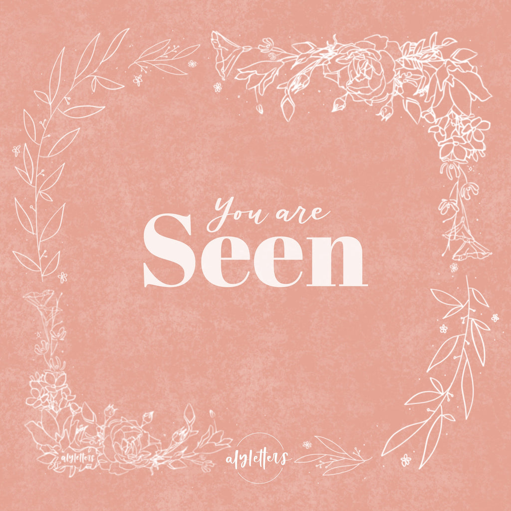 You Are Seen