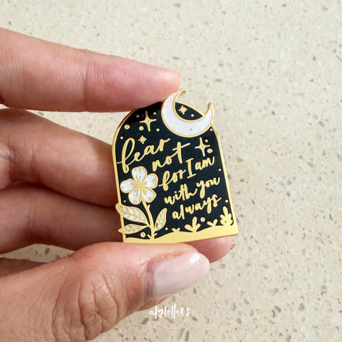 Fear Not | Collector's Pin